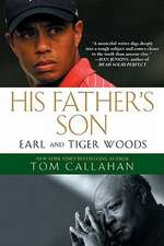 His Father's Son: Earl and Tiger Woods