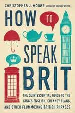 How to Speak Brit