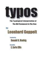 Typos: The Typological Interpretaion of the Old Testament in the New