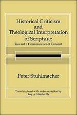 Historical Criticism and Theological Interpretation of Scripture