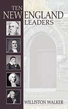 Ten New England Leaders