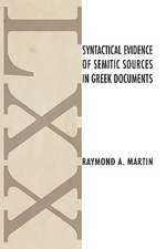 Syntactical Evidence of Semitic Sources in Greek Documents