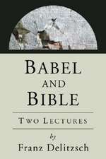 Babel and Bible: Two Lectures