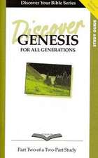 Discover Genesis, Part 2: For All Generations