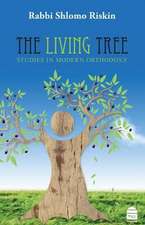 The Living Tree: Studies in Modern Orthodoxy