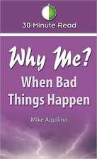 Why Me? When Bad Things Happen