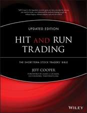 Hit and Run Trading – The Short–Term Stock Traders′ Bible, Updated Edition