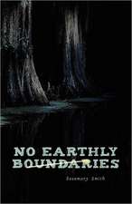 No Earthly Boundaries