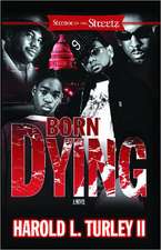 Born Dying: A Novel