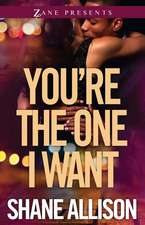 You're The One I Want: A Novel