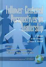 Follower-Centered Perspectives on Leadership