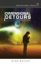 (Reluctant) Trips Book 1: Through Dimensional Detours