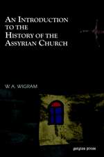 An Introduction to the History of the Assyrian Church