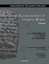 Cunchillos, J: A Concordance of Ugaritic Words (Vol 1-5)