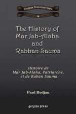 The History of Mar Jab-Alaha and Rabban Sauma