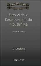 Mehren, A: Manuel de la Cosmographie du Moyen Age