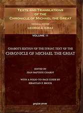 Texts and Translations of the Chronicle of Michael the Great