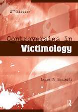 Controversies in Victimology