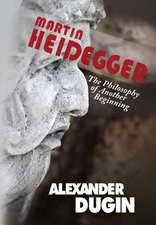 Dugin, A: Martin Heidegger