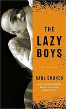 The Lazy Boys: A Novel