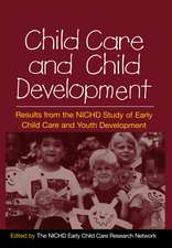 Child Care and Child Development: Results from the NICHD Study of Early Child Care and Youth Development