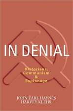 In Denial: Historians, Communism & Espionage