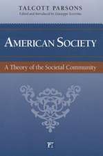 American Society: Toward a Theory of Societal Community