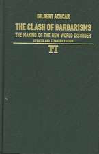 Clash of Barbarisms: The Making of the New World Disorder