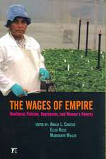 Wages of Empire: Neoliberal Policies, Repression, and Women's Poverty