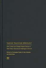 Taking Teaching Seriously: How Liberal Arts Colleges Prepare Teachers to Meet Today's Educational Challenges in Schools
