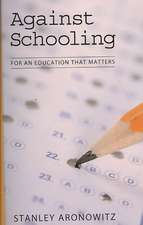 Against Schooling