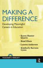 Making a Difference: Developing Meaningful Careers in Education