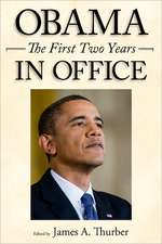 Obama in Office: The First Two Years