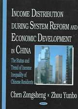 Income Distribution During System Reform and Economic Development in China