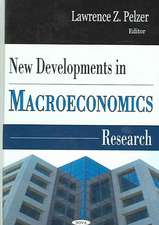 New Developments in Macroeconomics Research