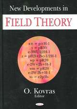 New Developments in Field Theory