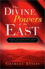 The Divine Powers of the East