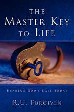 The Master Key to Life