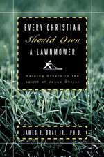 Every Christian Should Own a Lawnmower