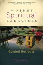 The First Spiritual Exercises