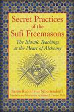 Secret Practices of the Sufi Freemasons