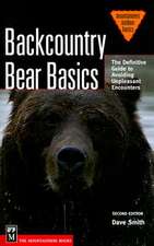 Backcountry Bear Basics: The Definitive Guide to Avoiding Unpleasant Encounters