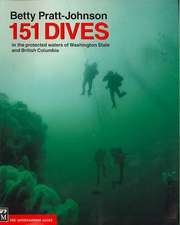 151 Dives in the Protected Waters of Washington State and British Columbia