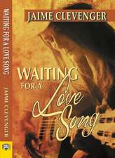 Waiting for a Love Song