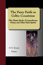 The Fairy Faith in Celtic Countries