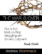 The War Is Over Study Guide