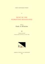 CMM 32 Music of the Florentine Renaissance, edited by Frank A. D'Accone. Vol. III FRANCESCO DE LAYOLLE (1492-ca. 1540), Collected Secular Works for 2, 3, 4, and 5 Voices