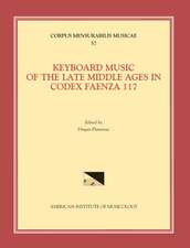 CMM 57 Keyboard Music of the Late Middle Ages in Codex Faenza 117, edited by Dragan Plamenac. (See also MSD 10)