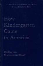 How Kindergarten Came to America