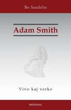 Adam Smith. Vivo Kaj Verko